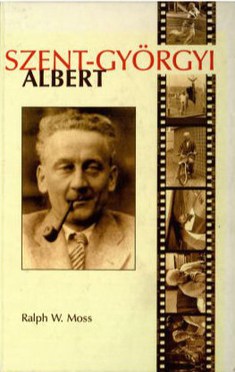 Szent-Györgyi Albert Ralph W. Moss